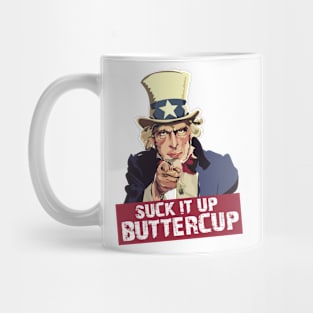 Suck It Up Buttercup Mug